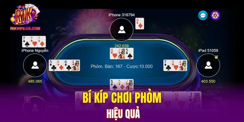 Bí kíp chơi phỏm hiệu quả