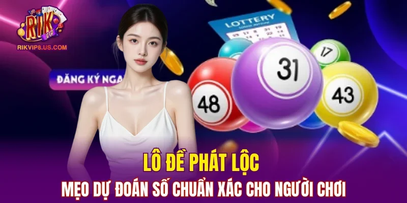 Lô Đề Phát Lộc